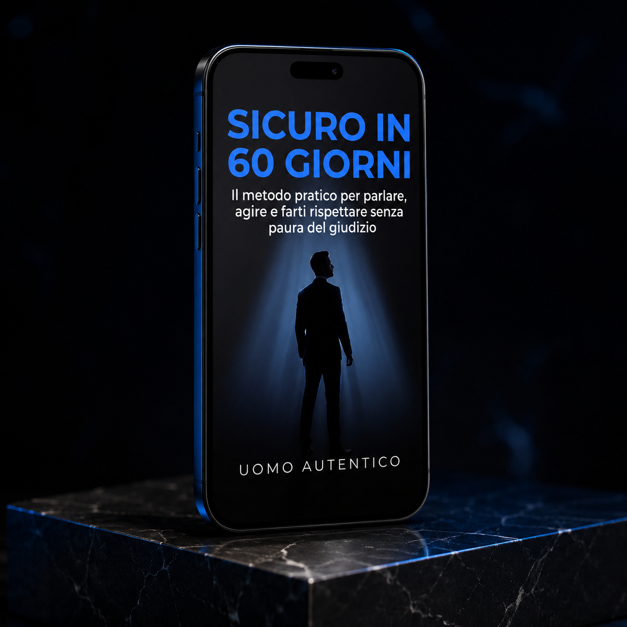 Copertina dell'ebook "Sicuro in 60 Giorni" su smartphone poggiato su piedistallo di marmo nero, manuale di crescita personale per uomini